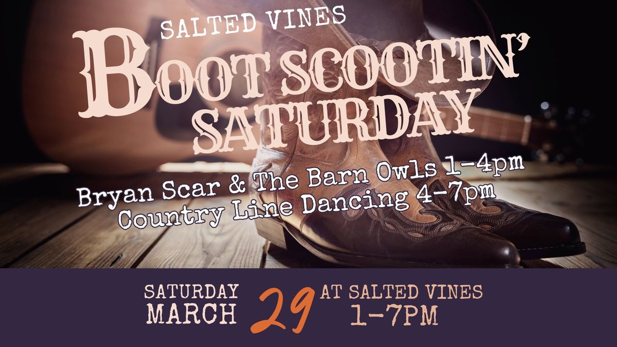 Boot Scootin' Saturday at Salted Vines