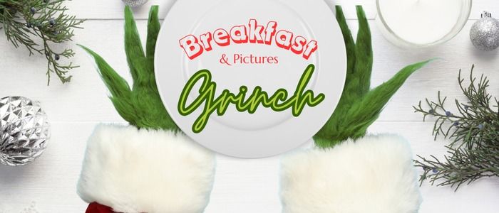 Breakfast with the Grinch