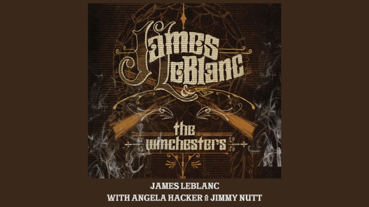 An Evening with  James LeBlanc and the Winchesters