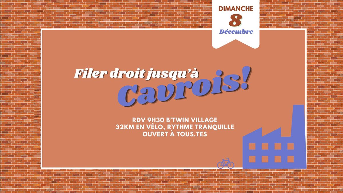 BAROUDEURS CLUB : Filer droit jusqu'\u00e0 Cavrois \ud83c\udfed