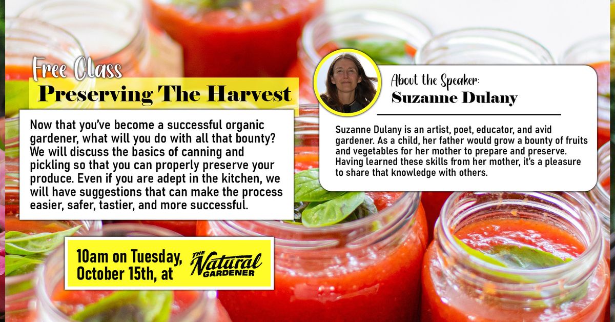 Free Class: Preserving the Harvest - Presented by Suzanne Dulany 