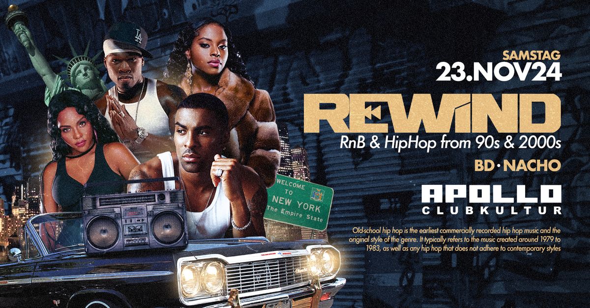 SA 24.11 \u2022 REWIND\u26a1 \u2022 RnB HipHop from 90s & 2000s\u2022 Club Apollo Aachen