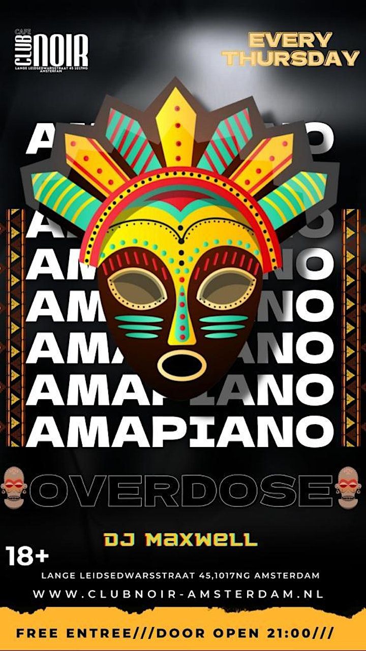 Amapiano Overdose, Club Noir Amsterdam, 3 November to 4 November