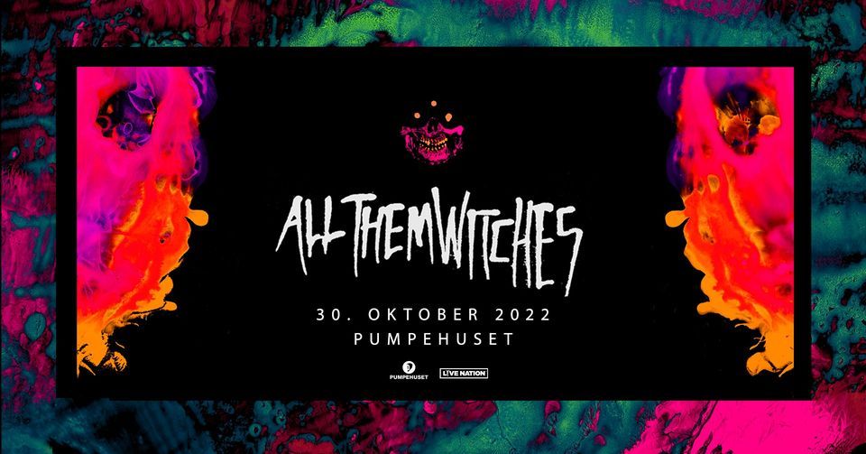 All Them Witches \/ Pumpehuset 30. oktober 2022