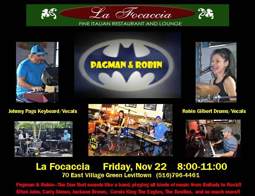 Pagman & Robin return to La Focaccia!!!