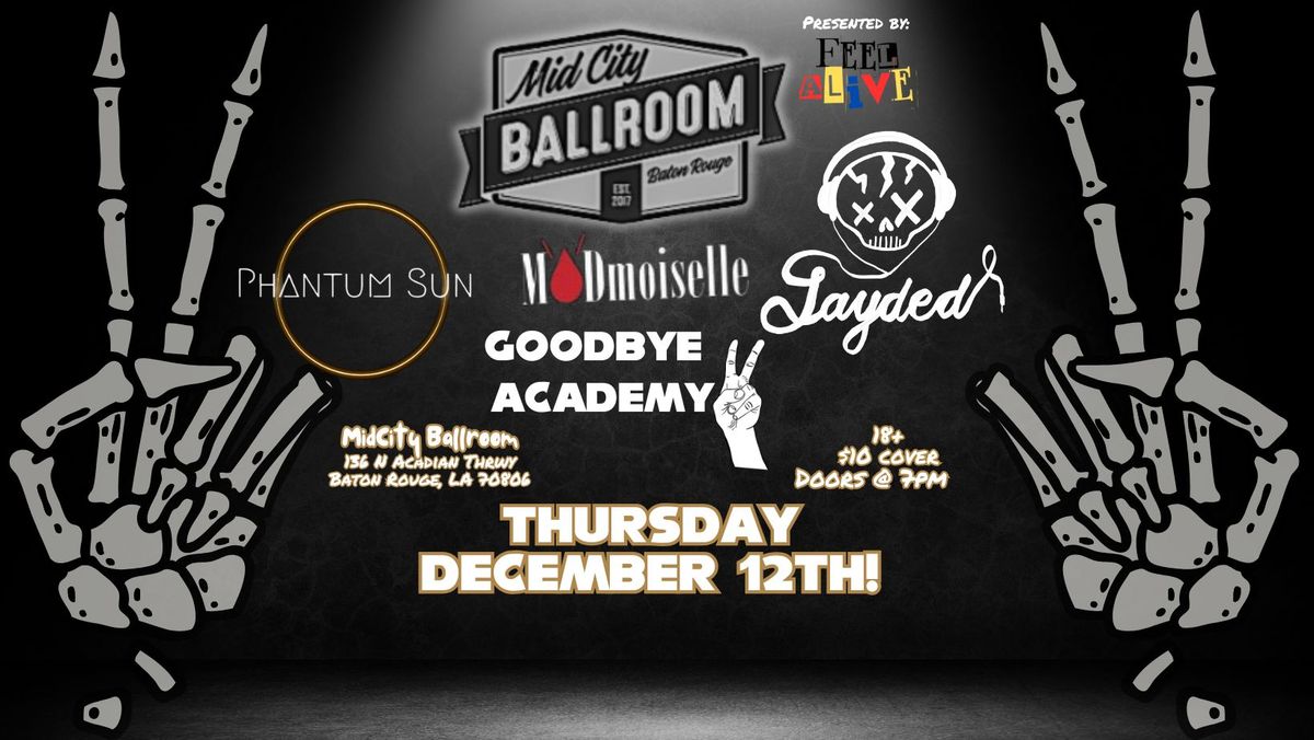 Jayd3d!, Phantum Sun, Goodbye Academy and MADmoiselle @ MIDCITY BALLROOM Dec 12th!