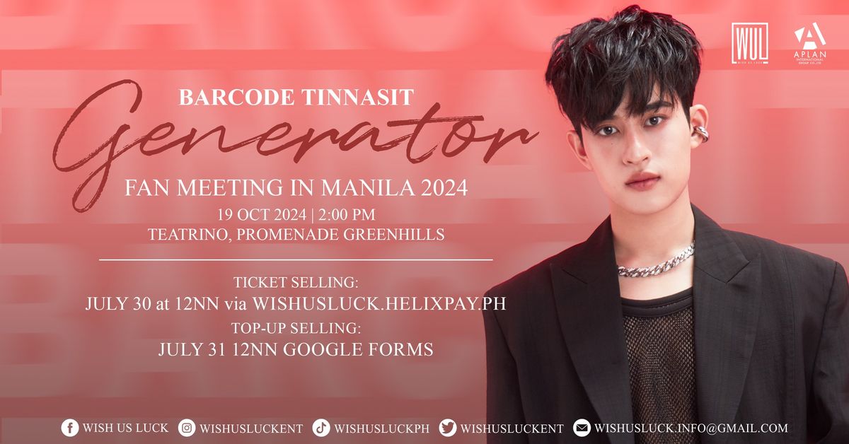 BARCODE TINNASIT "GENERATOR" FANMEETING IN MANILA 2024