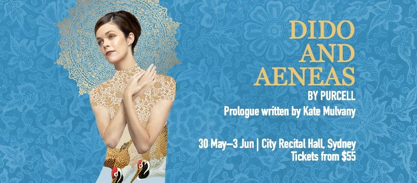 Pinchgut Opera presents Dido and Aeneas by Purcell