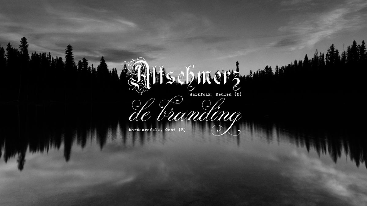 Dark Folk: Altschmerz + De Branding