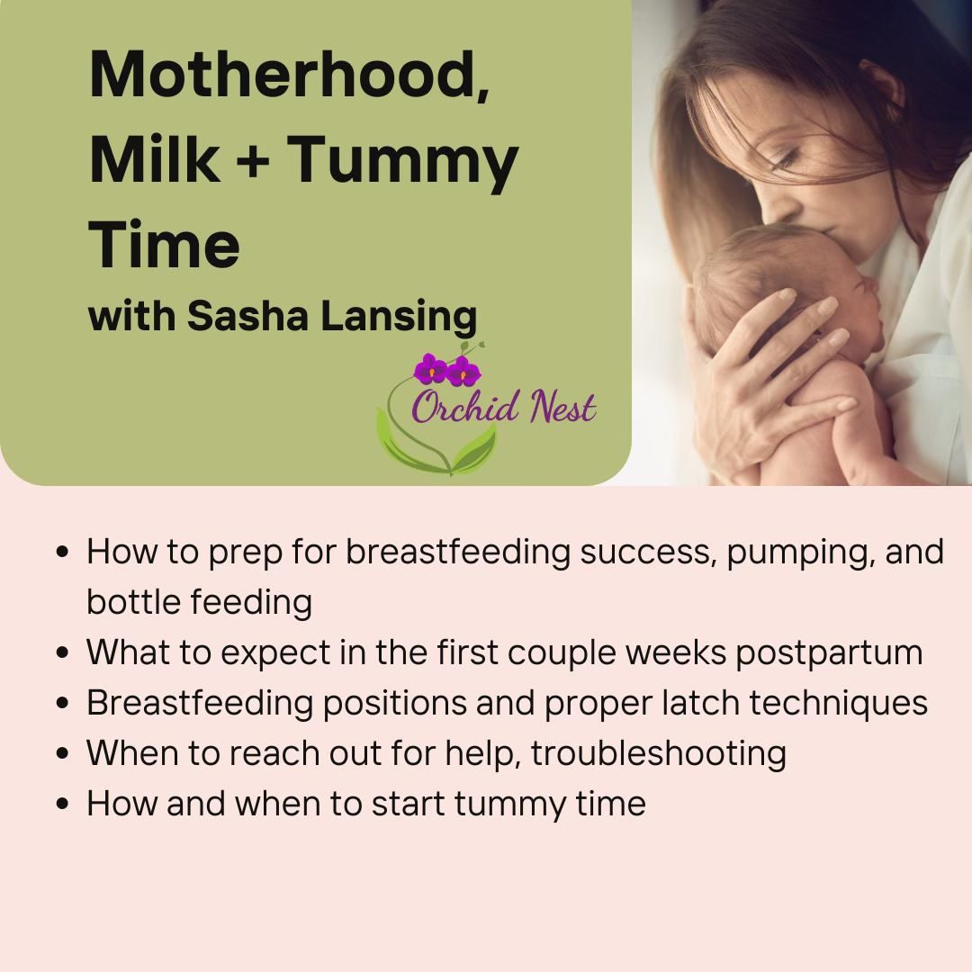 Motherhood, Milk + Tummy Time 