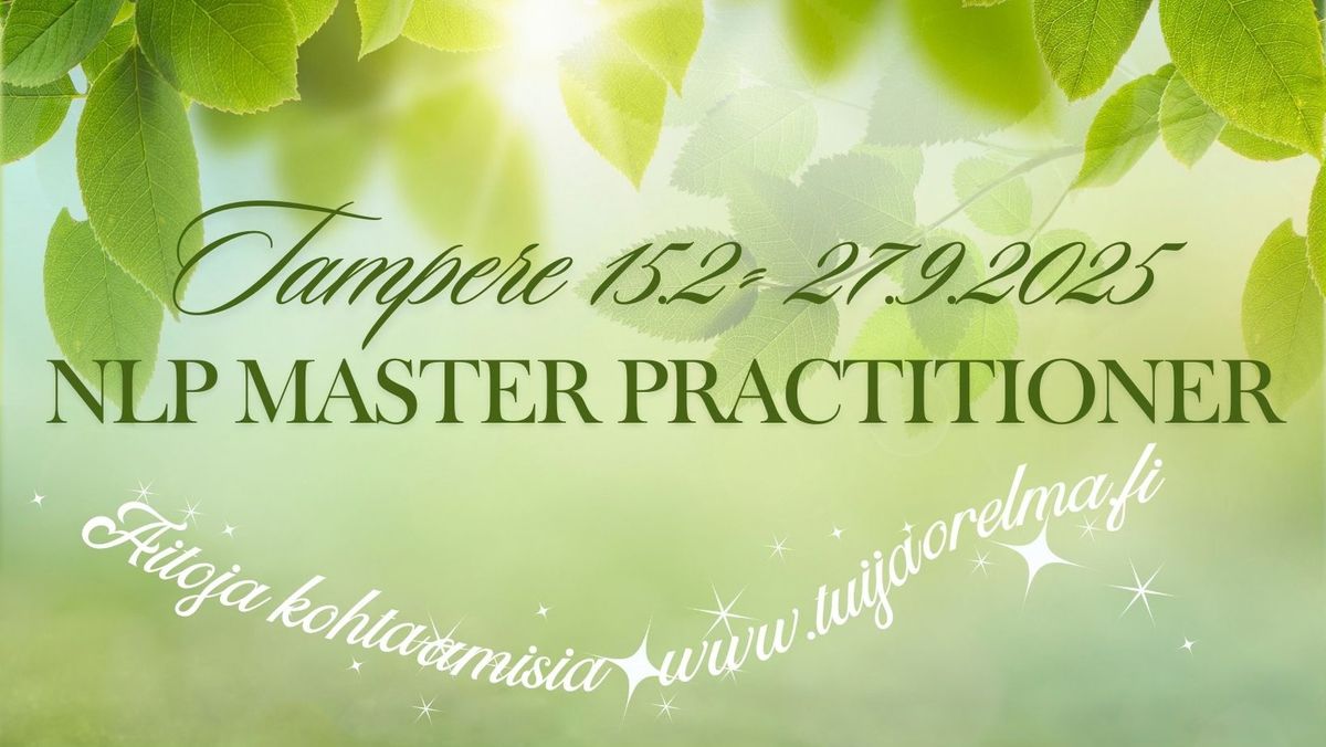 NLP Master Practitioner 15.2-27.9.2025 Tampere