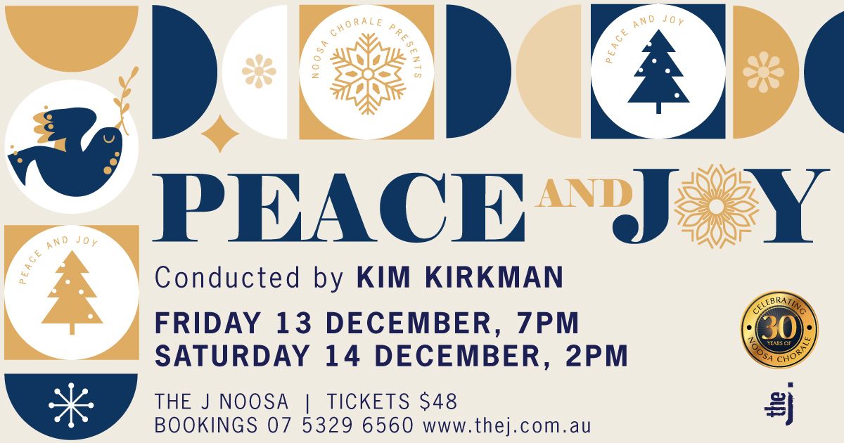 Peace and Joy - Cristmas with Noosa Chorale