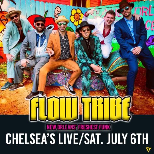 Flow Tribe at Chelsea\u2019s Live 