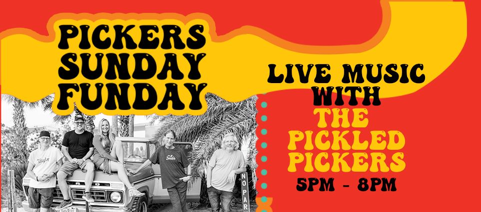 Sunday Funday with Live Music by The Pickled Pickers