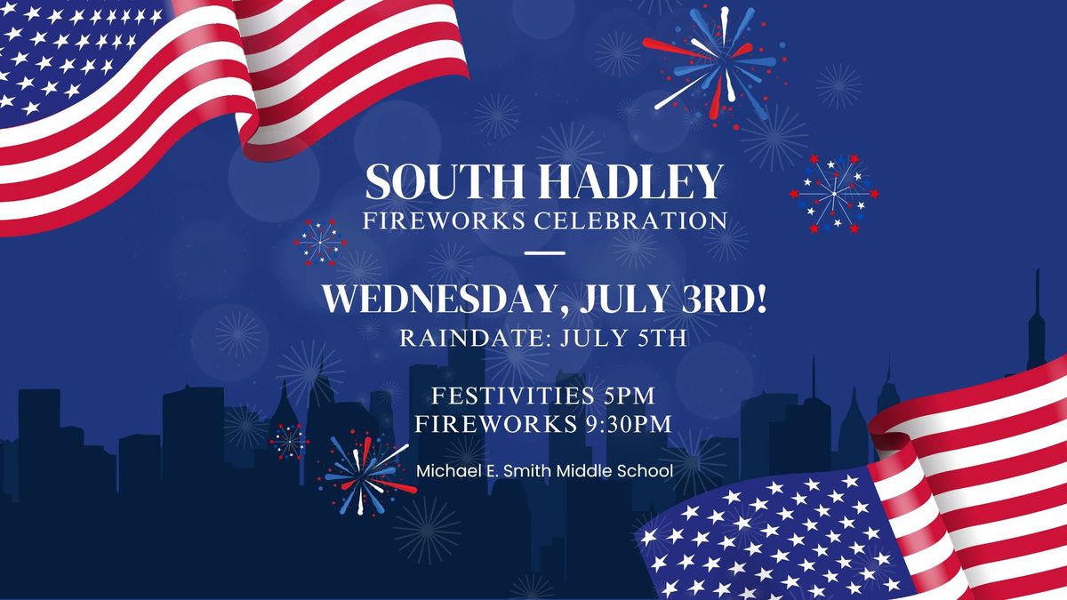 South Hadley Fireworks Celebration 2024