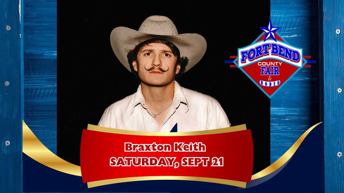 Braxton Keith - BBQ Cookoff\/ Fort Bend County Fair