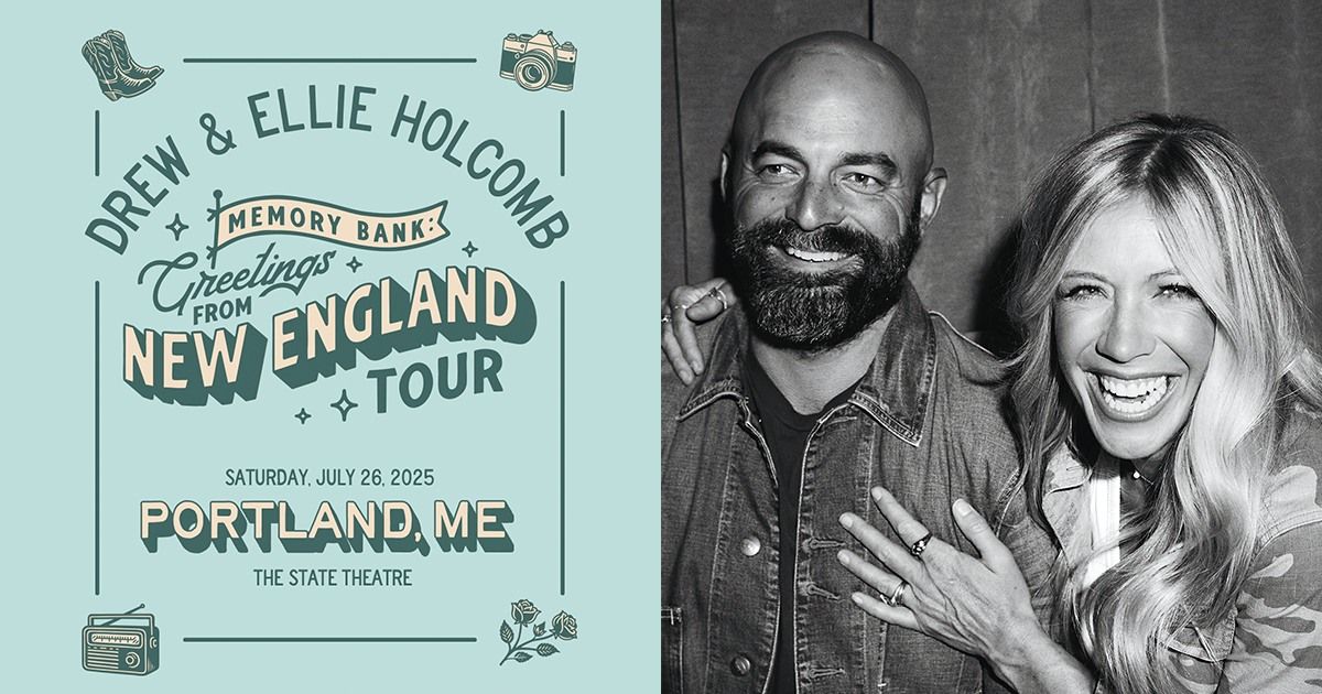 Drew and Ellie Holcomb - Greetings From New England Tour