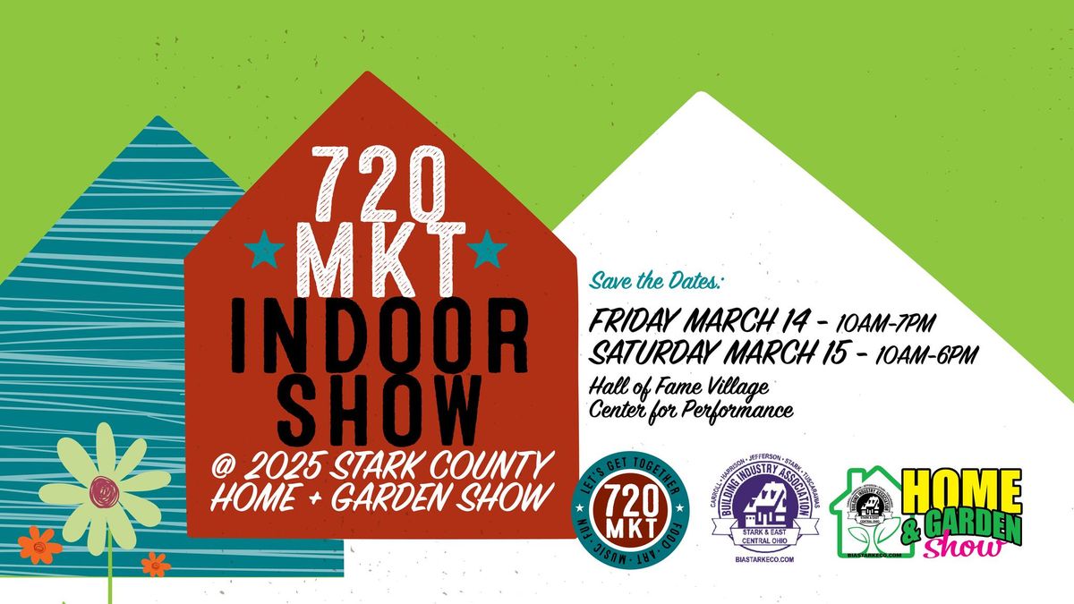 720 INDOOR SHOW at 2025 STARK HOME & GARDEN SHOW