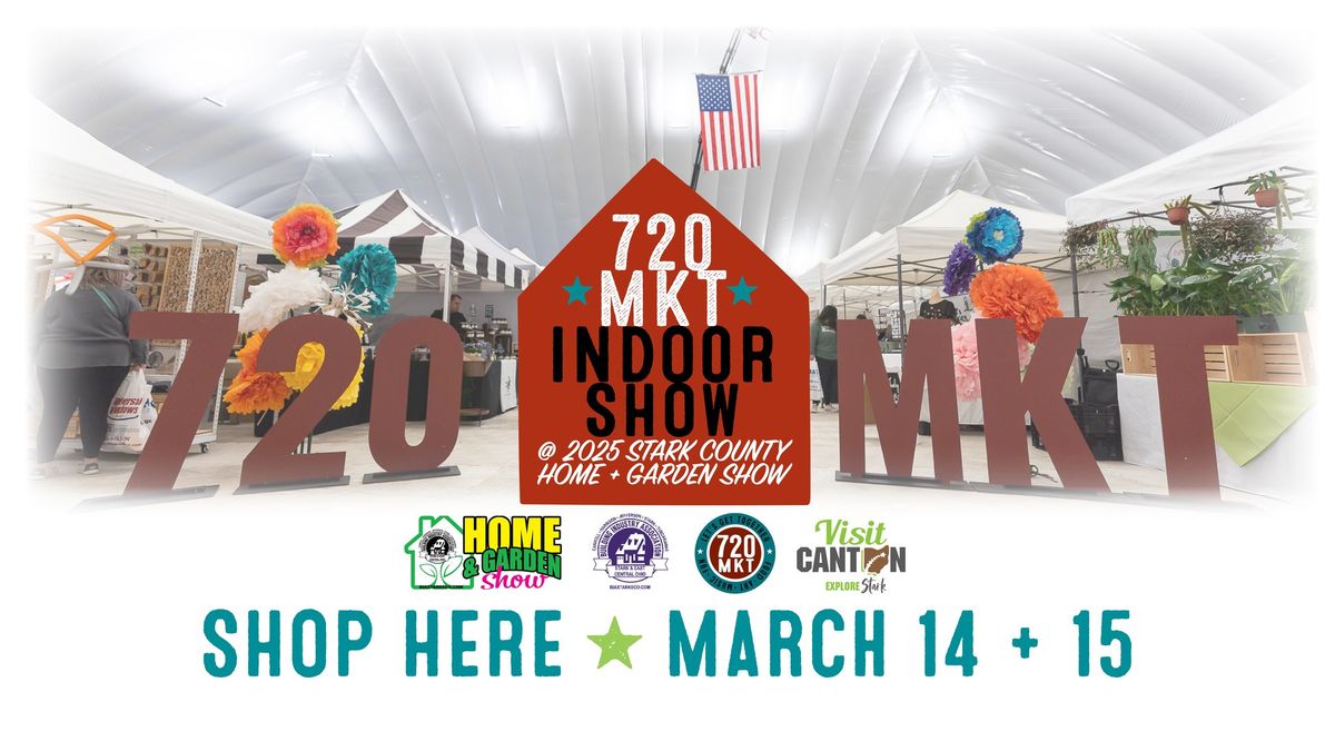 720 INDOOR SHOW at 2025 STARK HOME & GARDEN SHOW