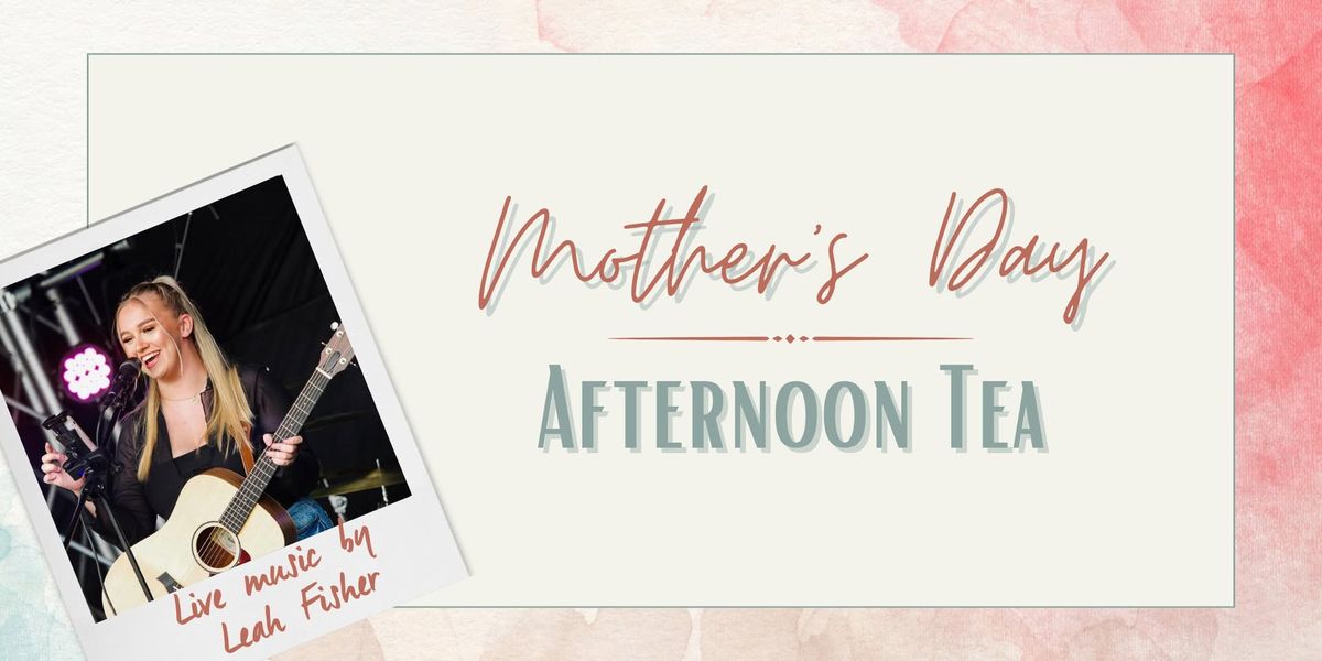 Mother's Day Afternoon Tea