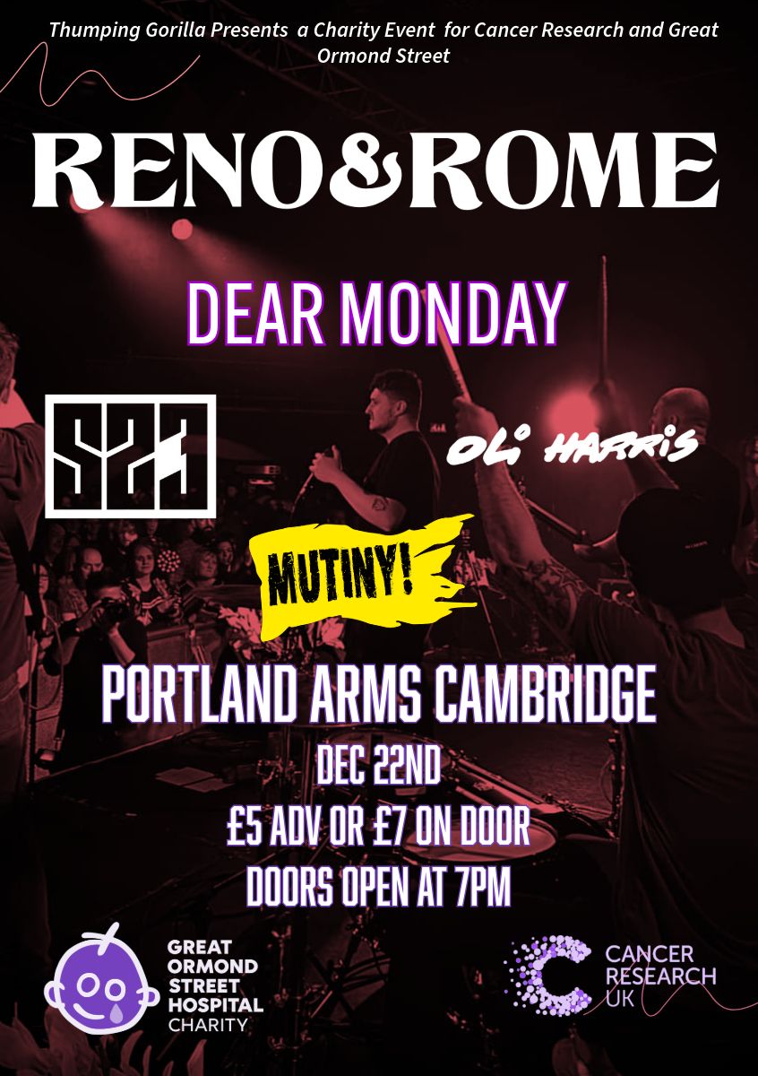 CHARITY EVENT - Reno & Rome, Dear Monday, Oli Harris, S23 and Mutiny 