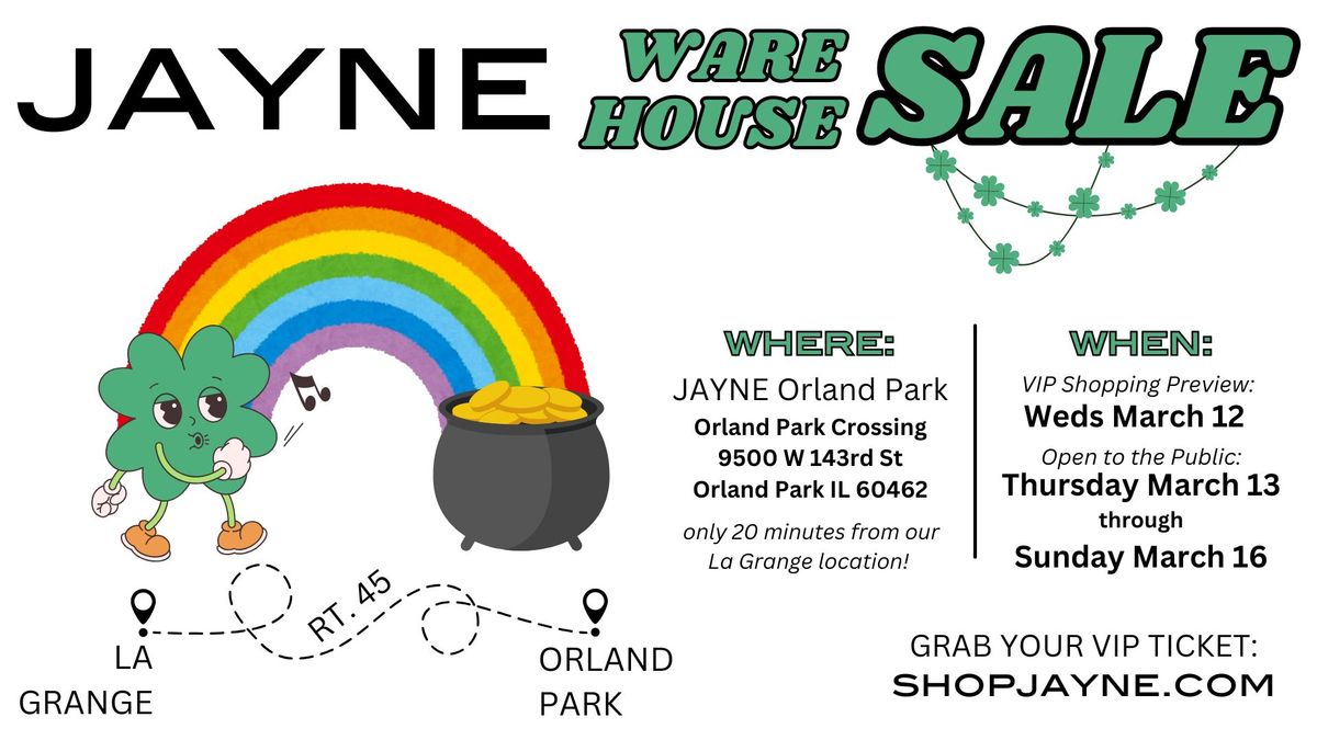 JAYNE Warehouse Sale in Orland Park