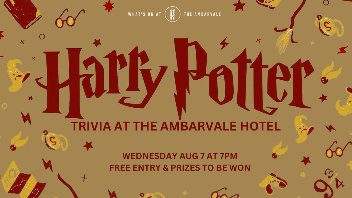 Harry Potter Trivia @ The Ambarvale Hotel