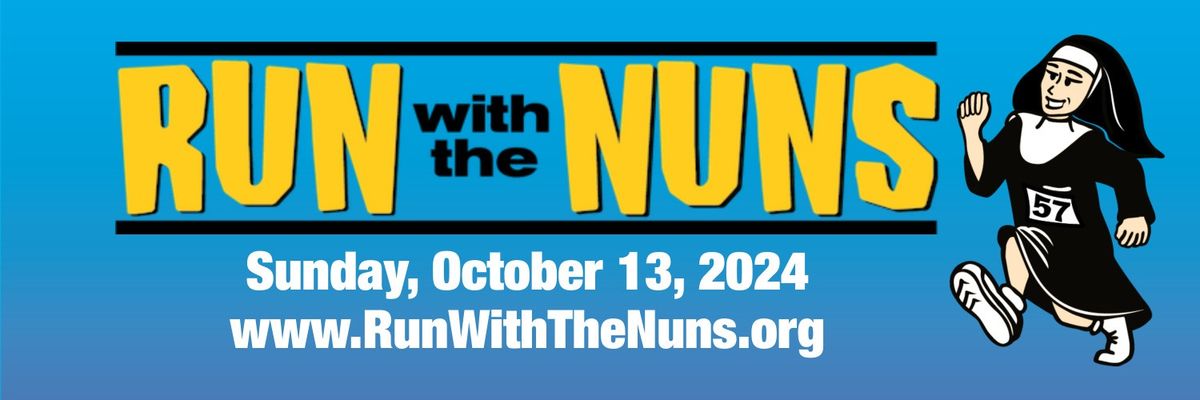 10th ANNUAL Run with the Nuns 5K