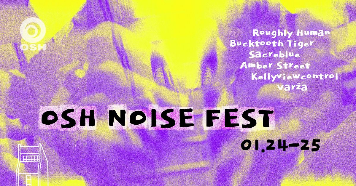 OSH NOISE FEST