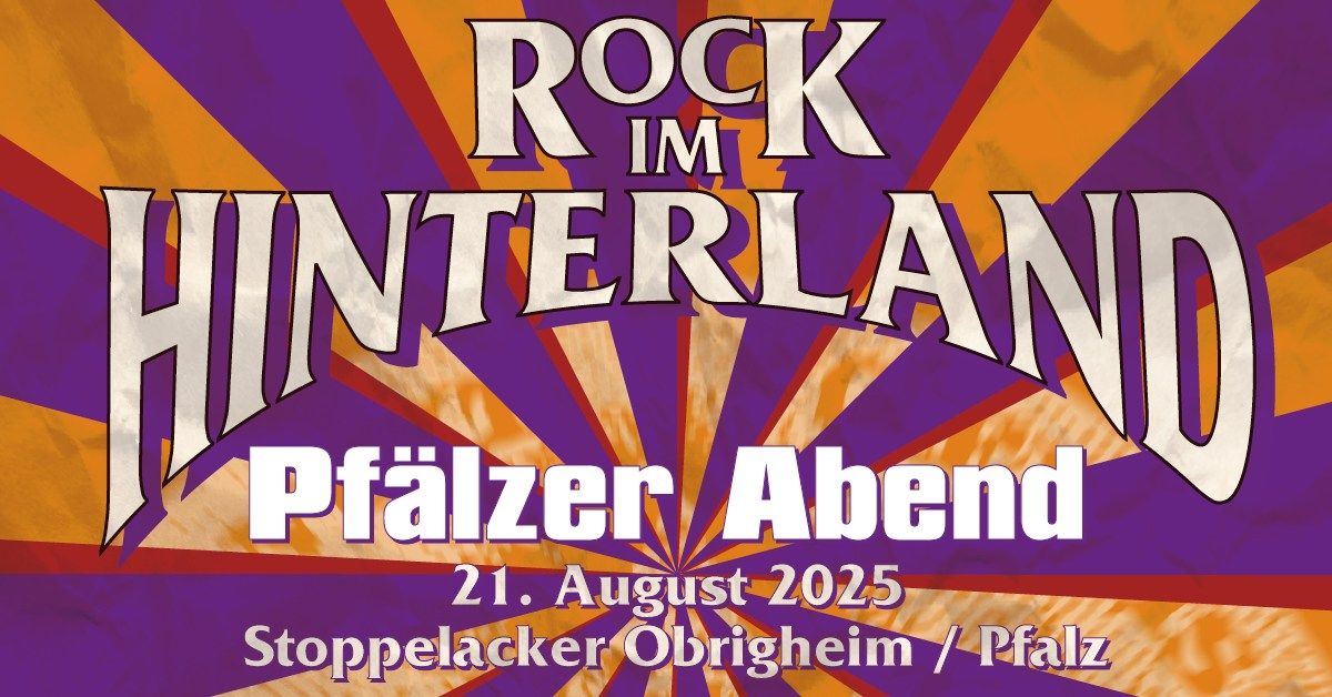 Pf\u00e4lzer Abend auf dem Stoppelacker - Rock im Hinterland Festival 2025