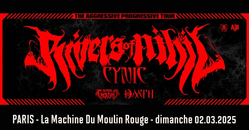 Rivers Of Nihil, Cynic, Beyond Creation, Daath \/\/ Paris