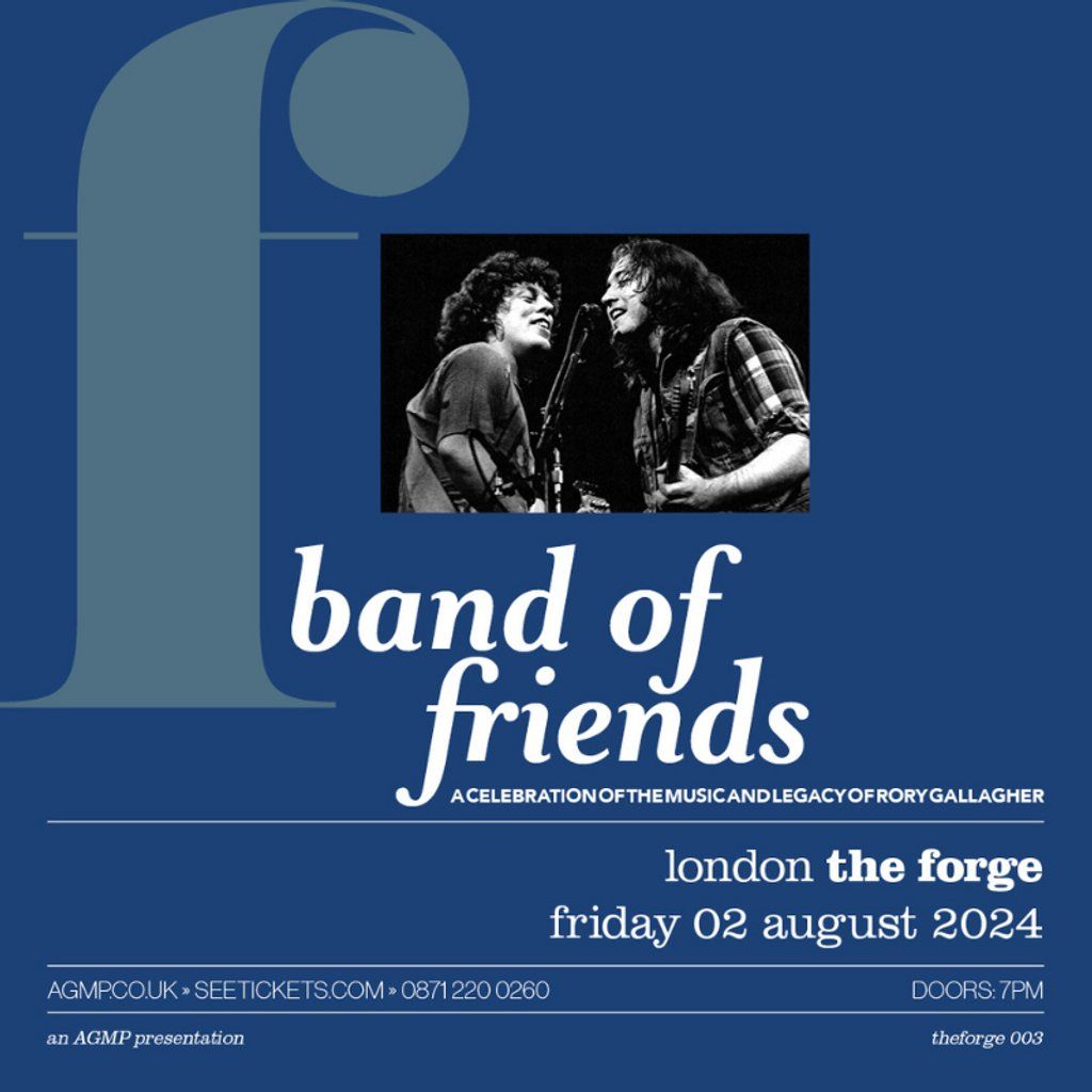 Band Of Friends : A Celebration Of Rory Gallagher