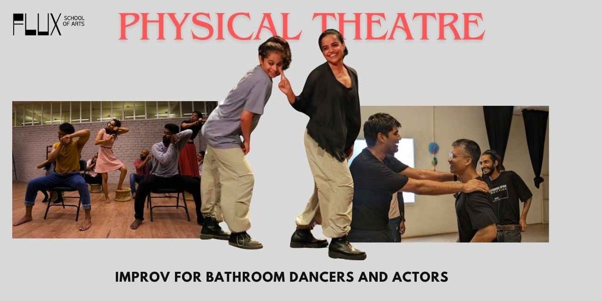 Physical Theatre: Improv Workshop - Dancers\/Actors