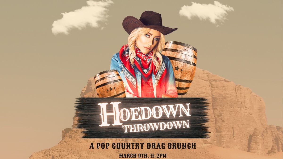 Hoedown Throwdown: A Country Drag Brunch