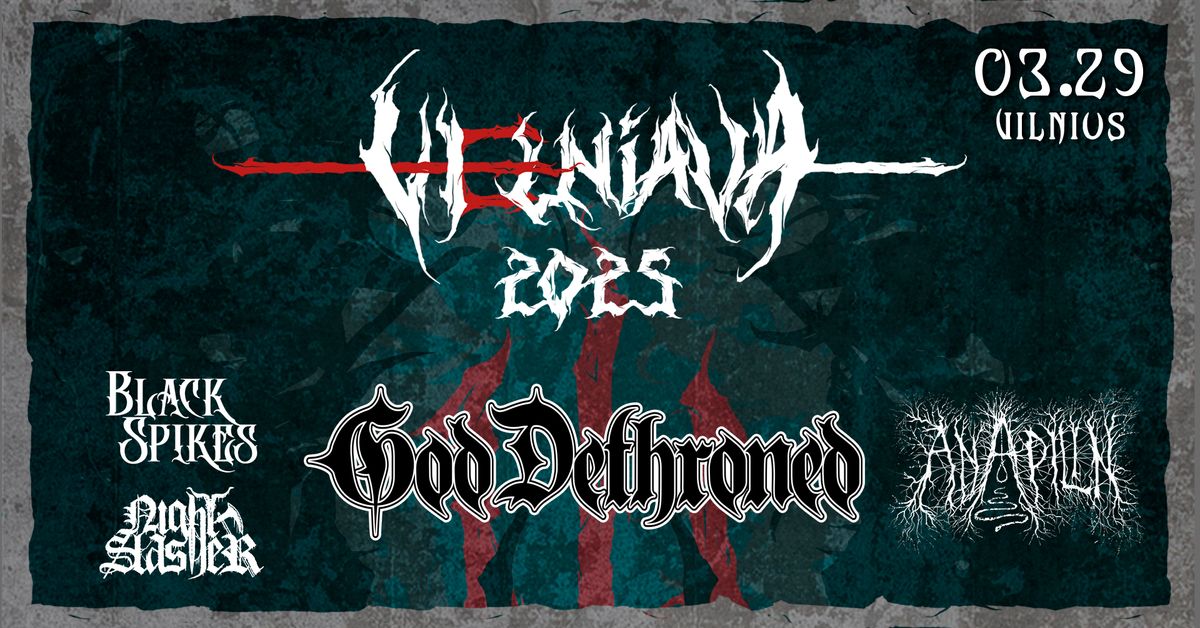 VELNIAVA'2025: God Dethroned, Anapilin, Night Slasher, Black Spikes