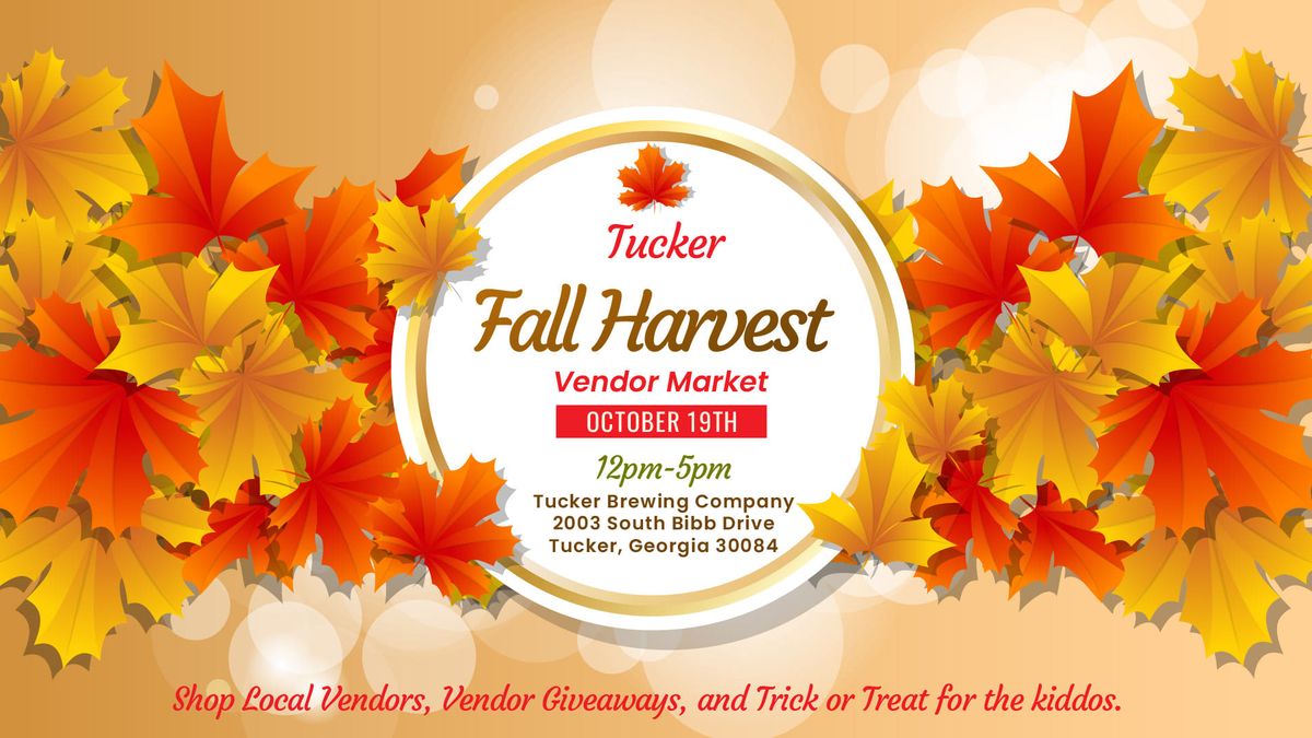 Tucker Fall Harvest Vendor Market