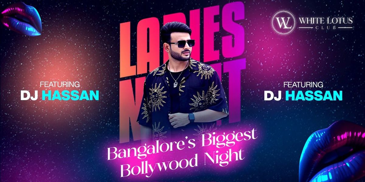 Bangalore biggest Saturday ladies Night
