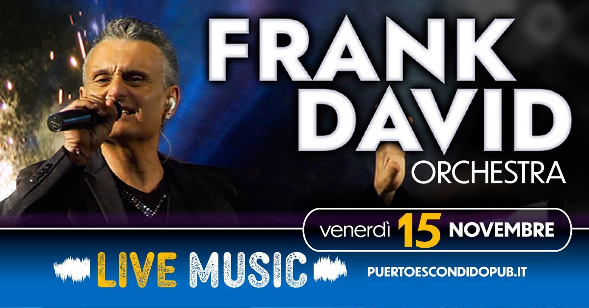 Frank David Orchestra live al Puerto Escondido