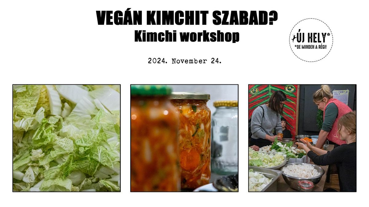 Veg\u00e1n kimchit SZABAD? - \u0150szi kimchi workshop