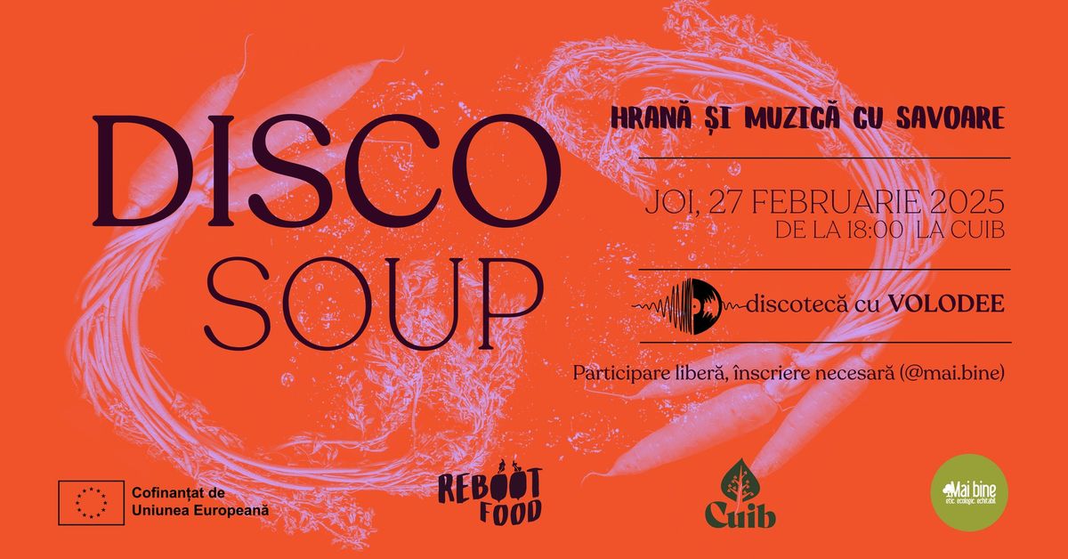 Disco Soup @CUIB: Hran\u0103 \u0219i muzic\u0103 cu savoare