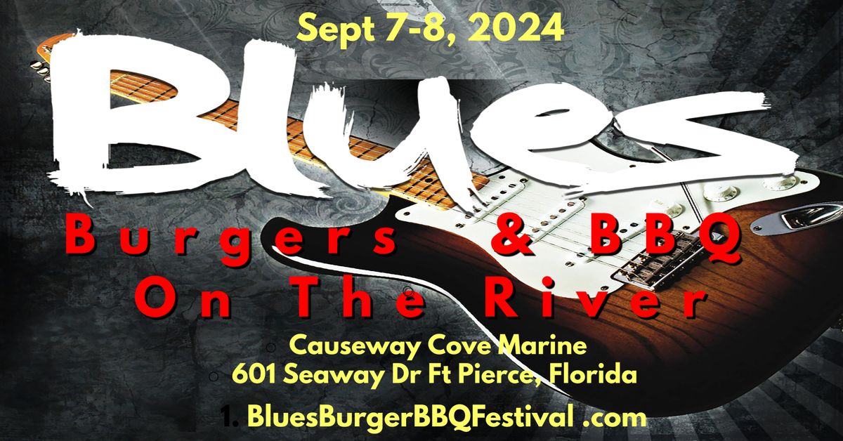 Blues Burgers and BBQ Festival September 7-8, 2024: A Culinary and Musical Extravaganza