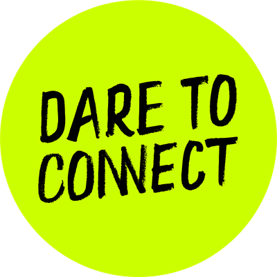 Dare to Connect