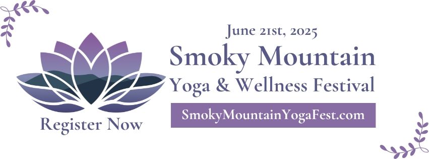 Smoky Mountain Yoga & Wellness Festival