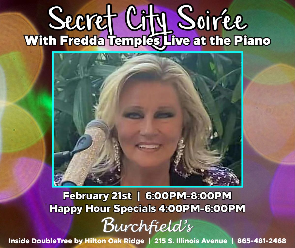 Secret City Soiree - Fredda Temples Live at Burchfield's!