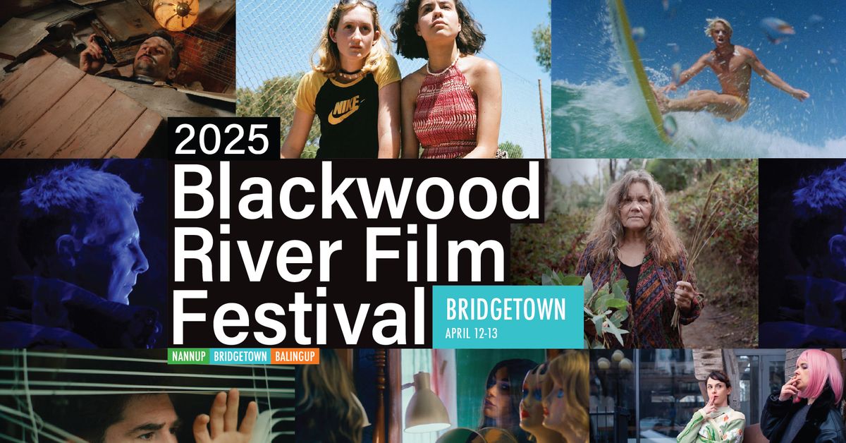 Blackwood River Film Festival - Bridgetown