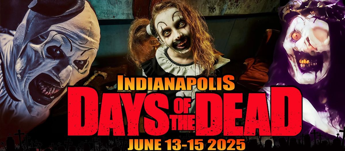 Days Of The Dead Indianapolis 2025