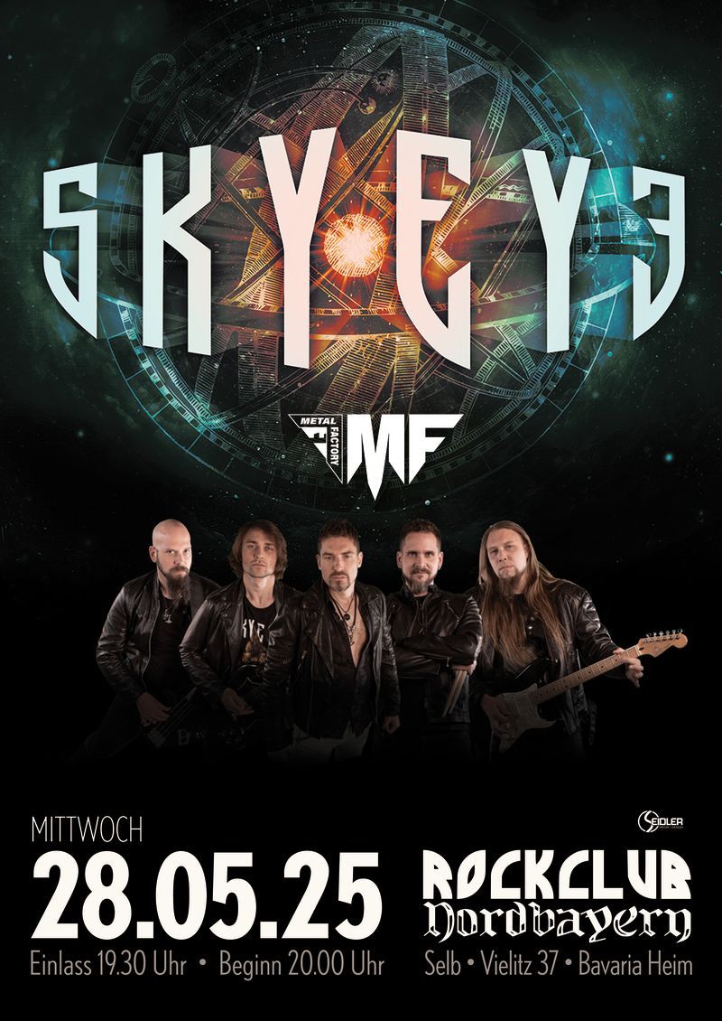 SkyEye & Metal Factory (Folgetag Feiertag!)