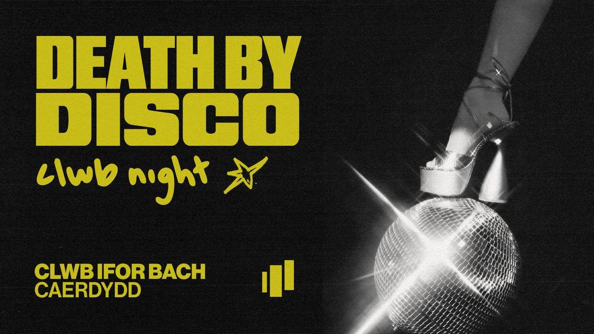 DEATH BY DISCO (FRESHERS)