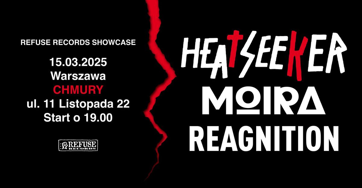 Refuse Records Showcase: HEATSEEKER, MOIRA, REAGNITION