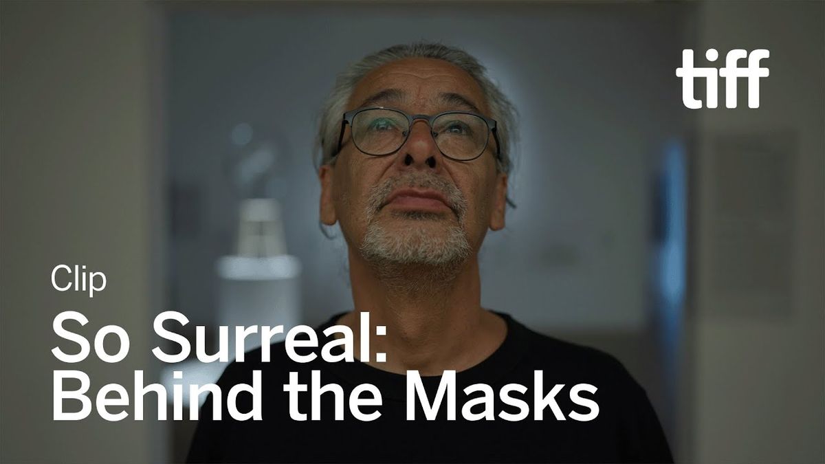 Toronto International Film Festival - So Surreal: Behind the Masks